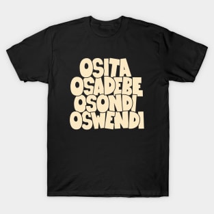 Osita Osadebe: Celebrating the Iconic Osondi Oswendi - Igbpo Highlife Nigeria T-Shirt